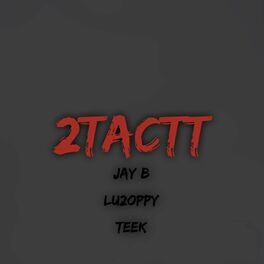 Album cover of 2Tactt (feat. Lu2oppy & Teek)