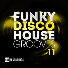 Album cover of Funky Disco House Grooves, Vol. 11