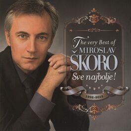 Album cover of The very Best of Miroslav Škoro- Sve najbolje!