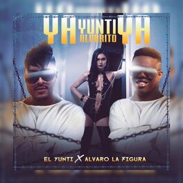 Album cover of Ya Yunti Ya Ya Alvarito Ya