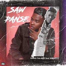 Album cover of Saw Panse (feat. Fenso Tha Best & Wendyyy)