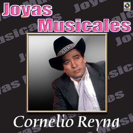 Album cover of Joyas Musicales: Tres Norteños De Verdad, Vol. 1 – Cornelio Reyna