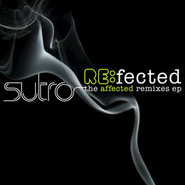 Album cover of RE:fected the Affected Remixes EP