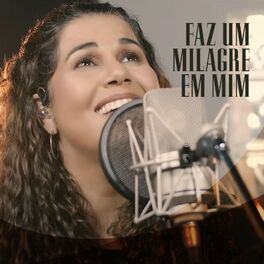 Album cover of Faz um Milagre em Mim