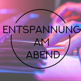 Album cover of Entspannung am Abend: Jazz Klavier, Saxophon, Schlafen, Romantische Musik