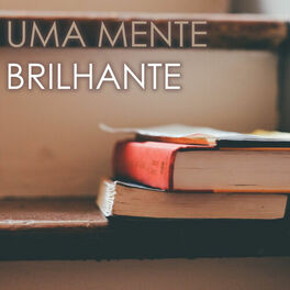 Album cover of Uma Mente Brilhante - Música de Fundo Relaxante para Estudar e Concentrar para a Formação do Cérebro