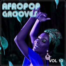 Album cover of Afropop Grooves, Vol. 10
