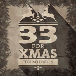 Album cover of Various Artists - 33 for Xmas - Techno Edition