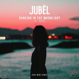 Album cover of Dancing in the Moonlight (feat. NEIMY) (Jack Wins Remix)