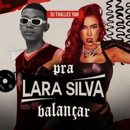 Album cover of Pra Lara Silva Balançar