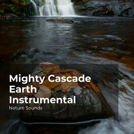 Album cover of Mighty Cascade Earth Instrumental