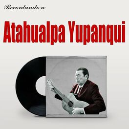 Album cover of Recordando a Atahualpa Yupanqui