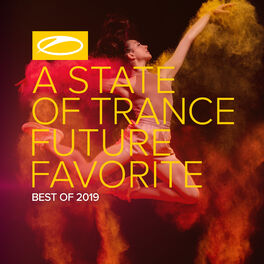 Album cover of A State Of Trance: Future Favorite - Best Of 2019