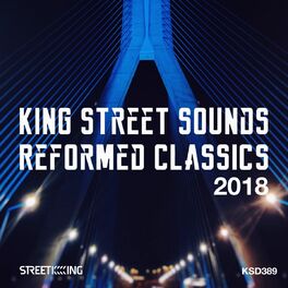 Album cover of King Street Sounds Reformed Classics 2018