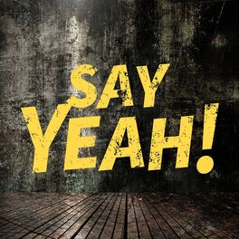 Album cover of Say Yeah!