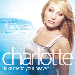 Album cover of Take Me To Your Heaven