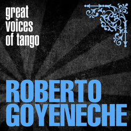 Album cover of Great Voices of Tango: Roberto Goyeneche