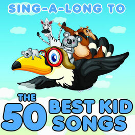 Album cover of Sing Along to the 50 Best Kids Songs