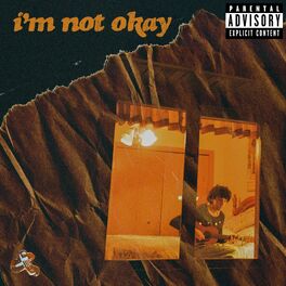 Album cover of i'm not okay