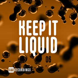 Album cover of Keep It Liquid, Vol. 06