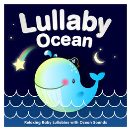 Album cover of Lullaby Ocean - Relaxing Baby Lullabies with Ocean Sounds