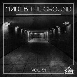 Album cover of Under the Ground, Vol. 51