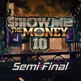 Album cover of Show Me The Money 10 Semi Final