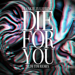 Album cover of Die For You (Slim Tim Remix Radio Edit)