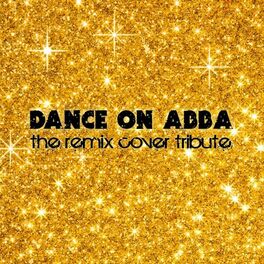 Album cover of Dance On Abba - The Remix Cover Tribute