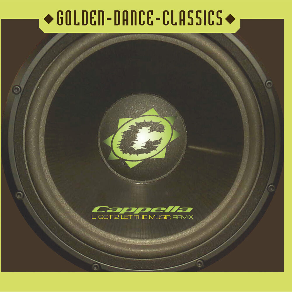 Got 2 let u. Capella u got to Let the Music. Capella u got 2 Let the Music. Cappella - u got 2 Let the Music обложка. Cappella u got 2 know.