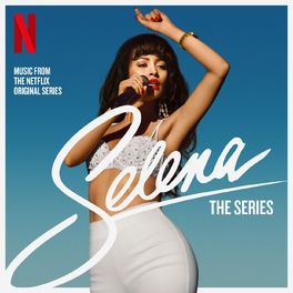 Album cover of Selena: The Series Soundtrack