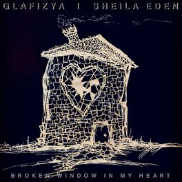 Album cover of Broken Window In My Heart (feat. Sheila Eden)