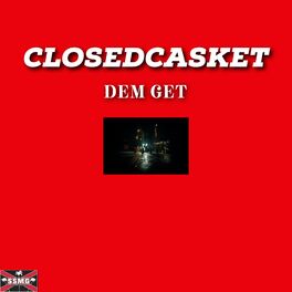 Album cover of ClosedCasket Dem Get