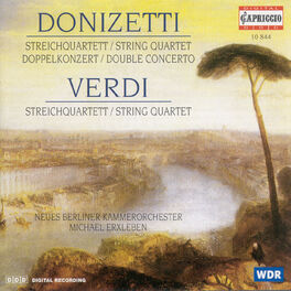 Album cover of Donizetti, G.: Concerto for Violin and Cello / String Quartet No. 17 / Verdi, G.: String Quartet (Arr. for Strings)