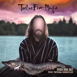 Album cover of Over and Out (feat Tatiana Shmayluk)
