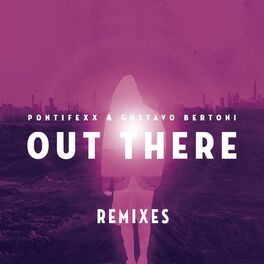 Album cover of Out There (Remixes) (feat. Gustavo Bertoni)