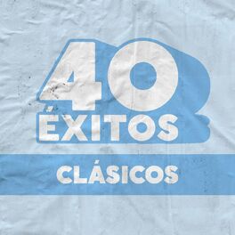 Album cover of 40 Éxitos: Clásicos