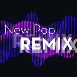 Album cover of New Pop Remix (Remixes)