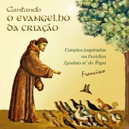 Album cover of Cantando o Evangelho da Criação (Canções Inspiradas na Encíclica Laudato Si' do Papa Francisco)