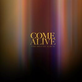 Album cover of Come Alive (Deluxe)