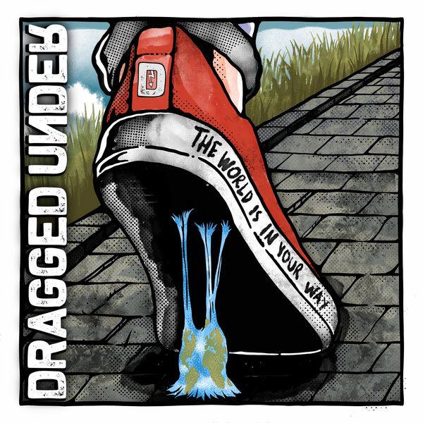 Dragged Under - The World Is in Your Way (2020)