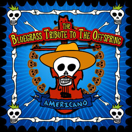 Album cover of Americano: the Bluegrass Tribute to The Offspring
