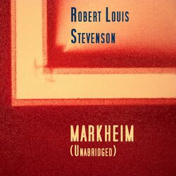 Markheim, Unabridged, by Robert Louis Stevenson