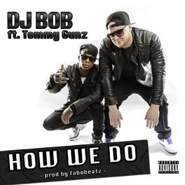Album cover of How We Do (feat. Tommy Gunz)