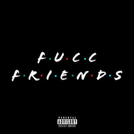 Album cover of Fucc Friends