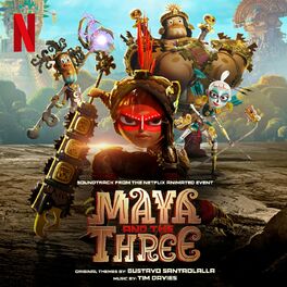 Album cover of Maya and The Three (Soundtrack from the Netflix Animated Event)