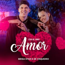 Cena de Amor – Brisa Star e Zé Vaqueiro