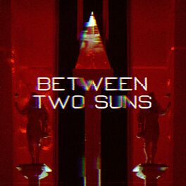 Album cover of Between Two Suns