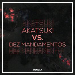Album cover of Akatsuki VS. 10 Mandamentos