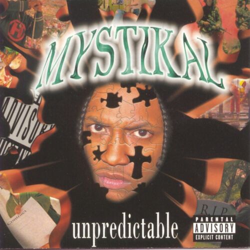 Mystikal - Unpredictable: Lyrics And Songs | Deezer